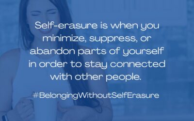 What Is Self-Erasure? (And Why Insight Alone Doesn’t Fix It)